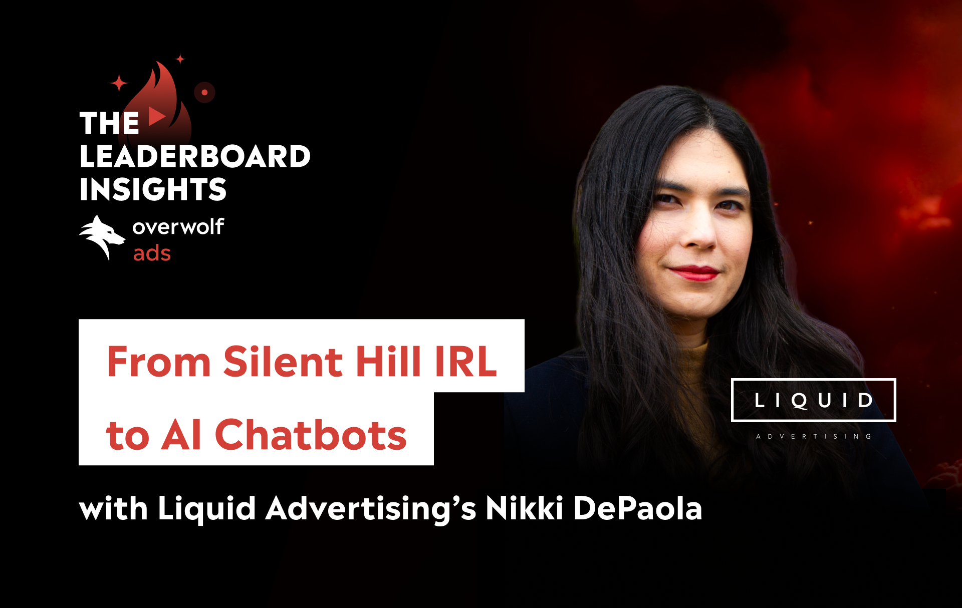 From Silent Hill IRL to AI Chatbots, the Evolution of Video Game Marketing with Liquid Advertising’s Nikki DePaola